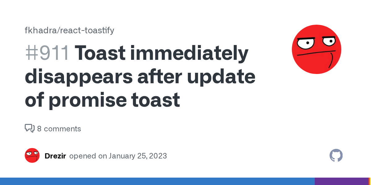Toast immediately disappears after update of promise toast · Issue 911