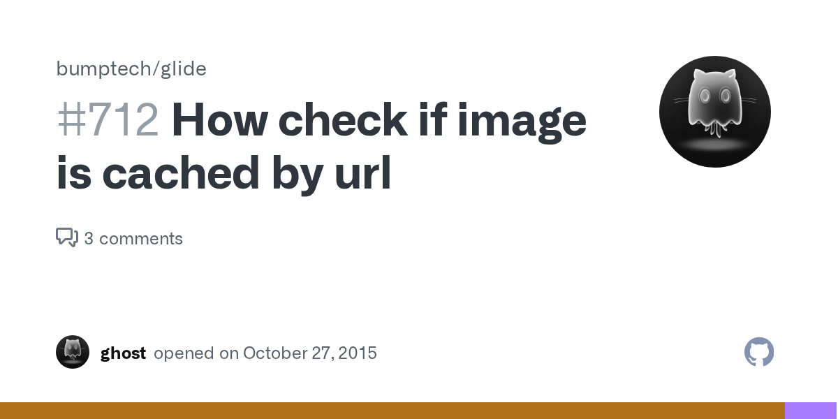 How check if image is cached by url · Issue 712 · bumptech/glide · GitHub