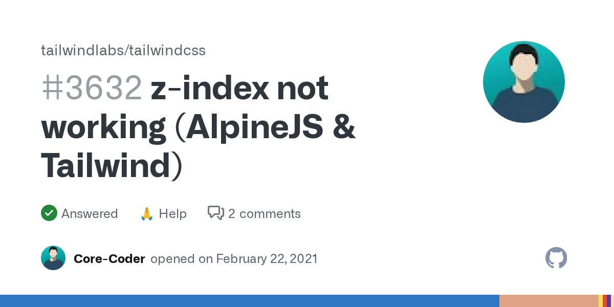 zindex not working (AlpineJS & Tailwind) · tailwindlabs tailwindcss · Discussion 3632 · GitHub