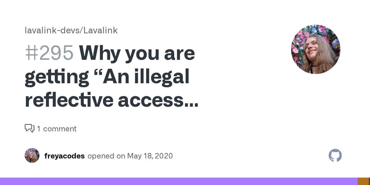 Why you are getting “An illegal reflective access operation has
