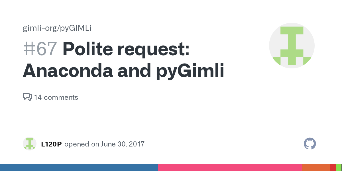 Polite request Anaconda and pyGimli · Issue 67 · · GitHub