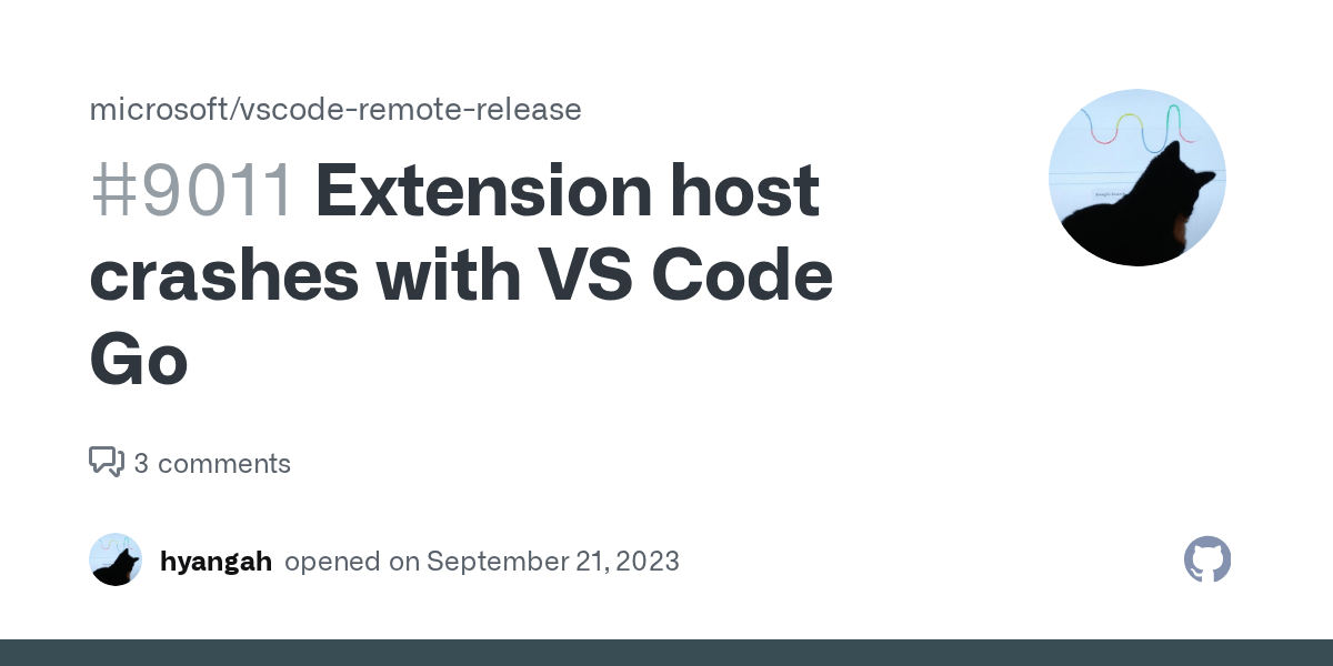 Extension host crashes with VS Code Go · Issue 9011 · microsoft/vscode