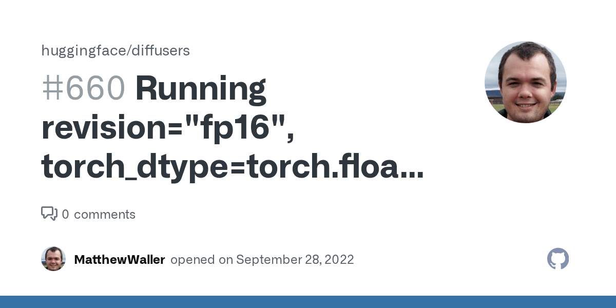 Running revision="fp16", torch_dtype=torch.float16 on mps M1 · Issue 660 · huggingface