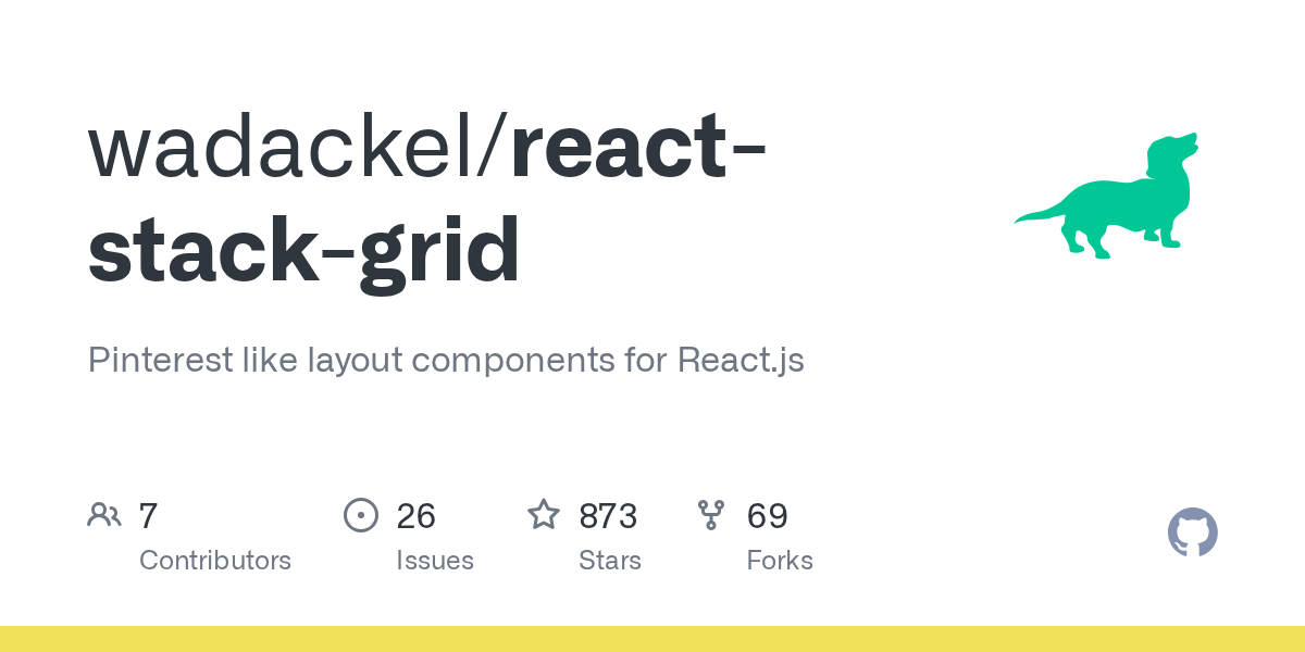 GitHub wadackel/reactstackgrid Pinterest like layout components