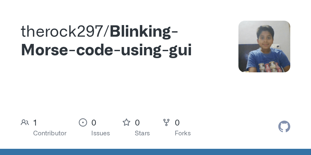GitHub therock297/BlinkingMorsecodeusinggui