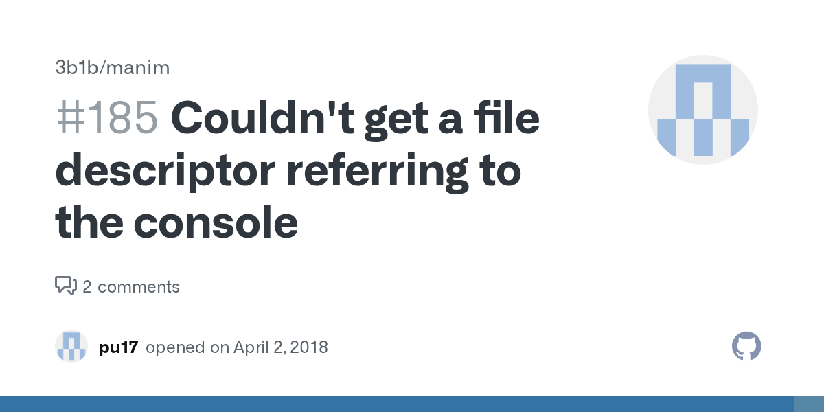 Couldn't get a file descriptor referring to the console · Issue 185