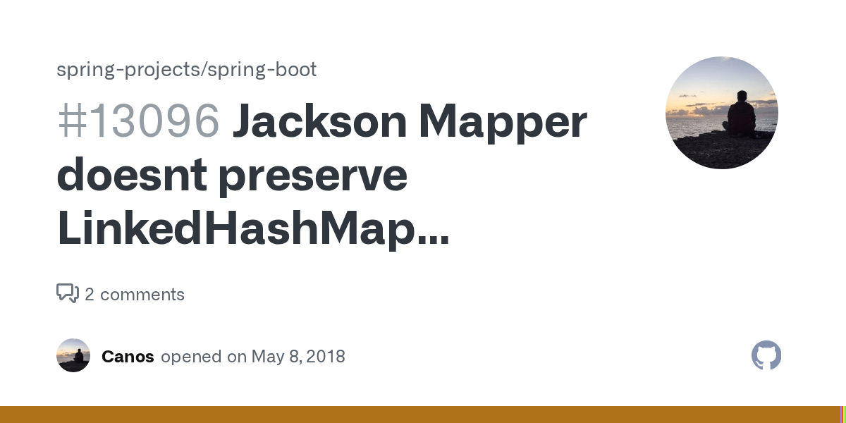 Jackson Mapper doesnt preserve LinkedHashMap insertion order · Issue