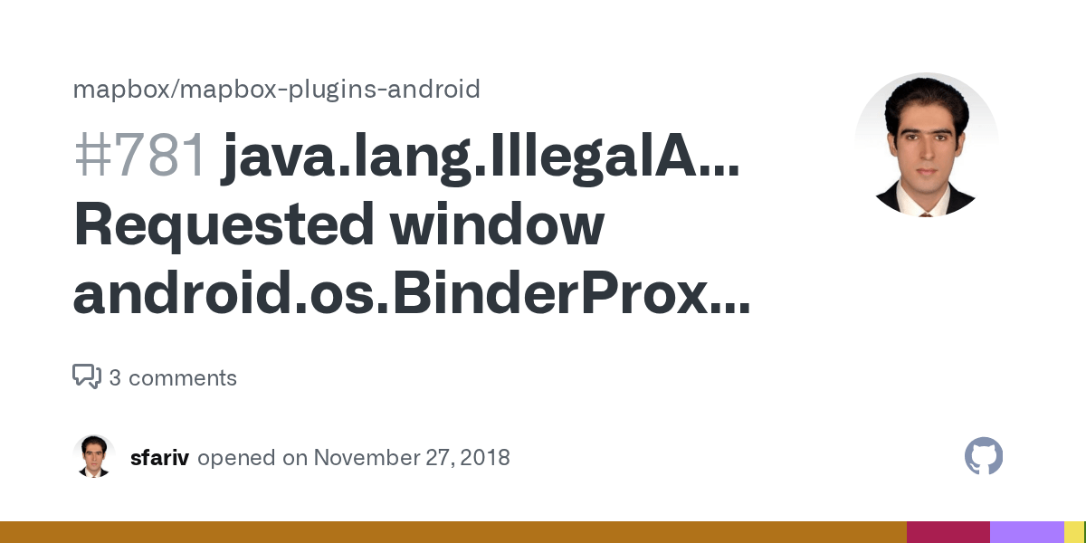 java.lang.IllegalArgumentException Requested window android.os