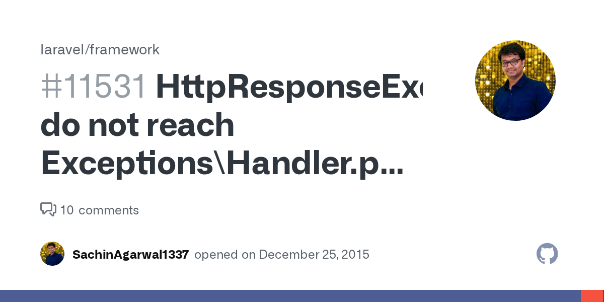 HttpResponseException do not reach Exceptions\Handler.php class · Issue