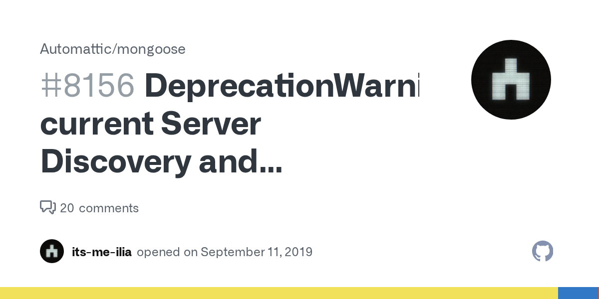 DeprecationWarning current Server Discovery and Monitoring engine is