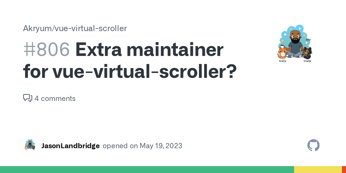 Extra maintainer for vuevirtualscroller? · Issue 806 · Akryum/vue
