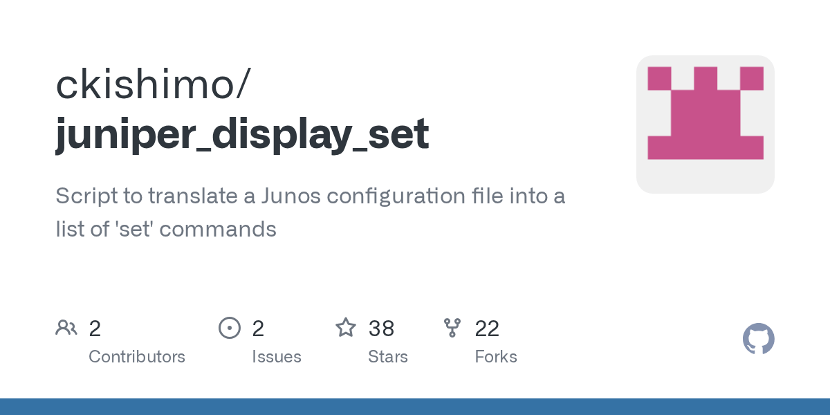 GitHub ckishimo/juniper_display_set Script to translate a Junos