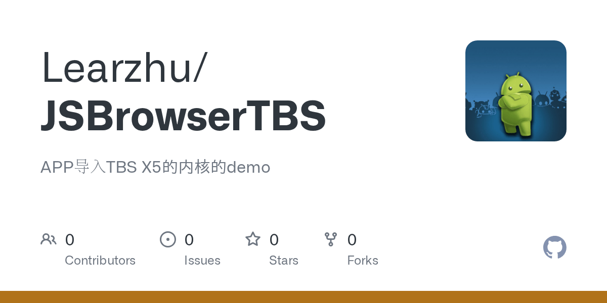 GitHub Learzhu/JSBrowserTBS APP导入TBS X5的内核的demo