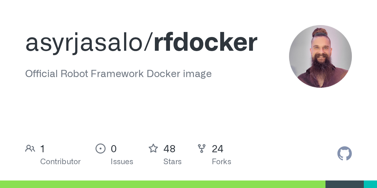 GitHub asyrjasalo/rfdocker Robot Framework in a Docker, slim Python 3 Debian Buster image 🐍 🤖