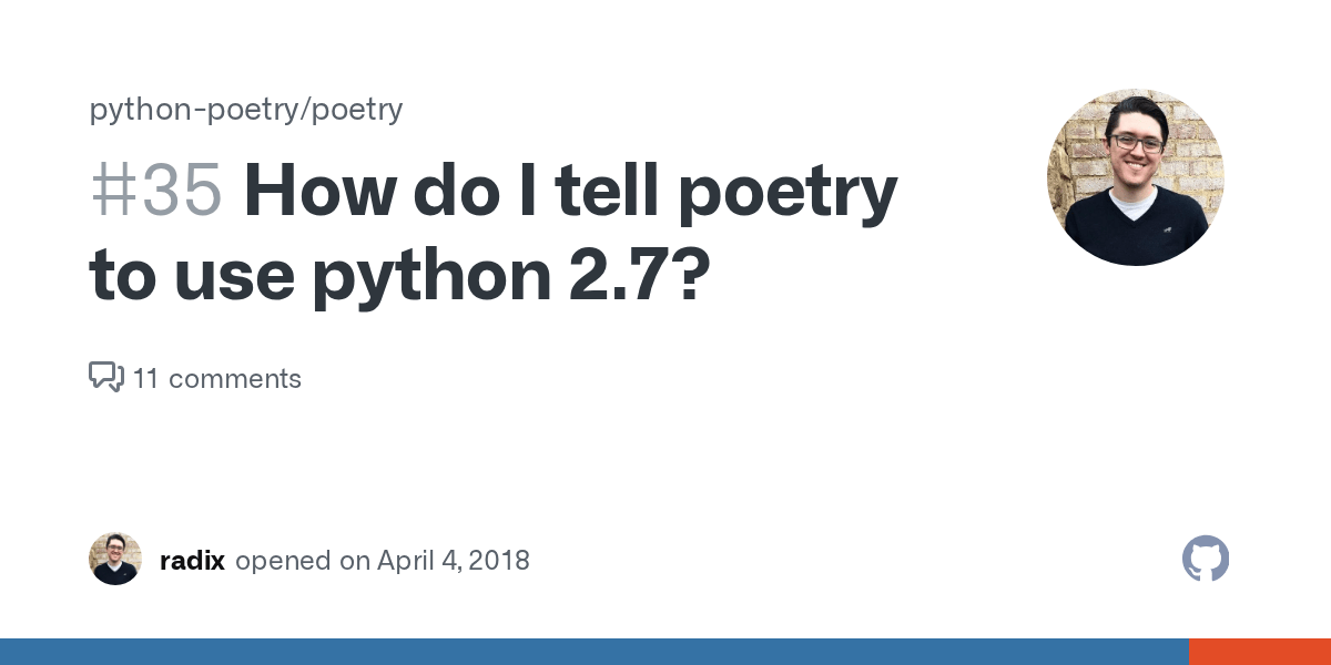 How do I tell poetry to use python 2.7? · Issue 35 · pythonpoetry