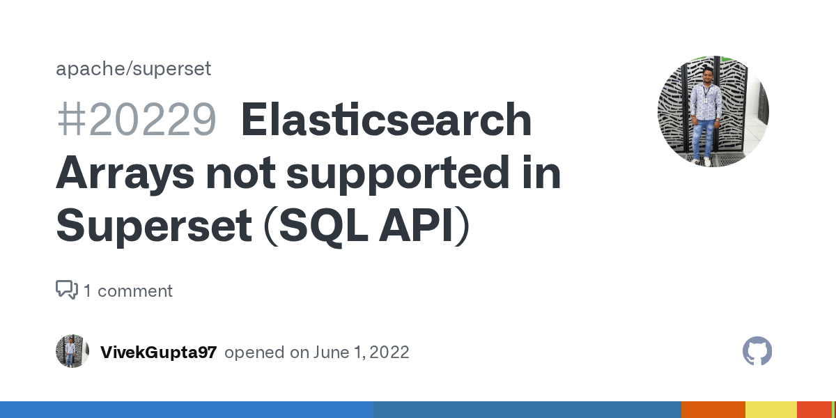 Elasticsearch Arrays not supported in Superset (SQL API) · Issue 20229