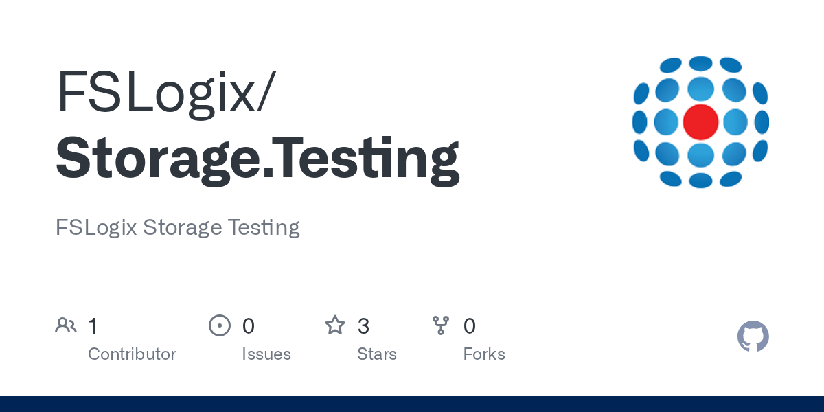 GitHub FSLogix/Storage.Testing FSLogix Storage Testing