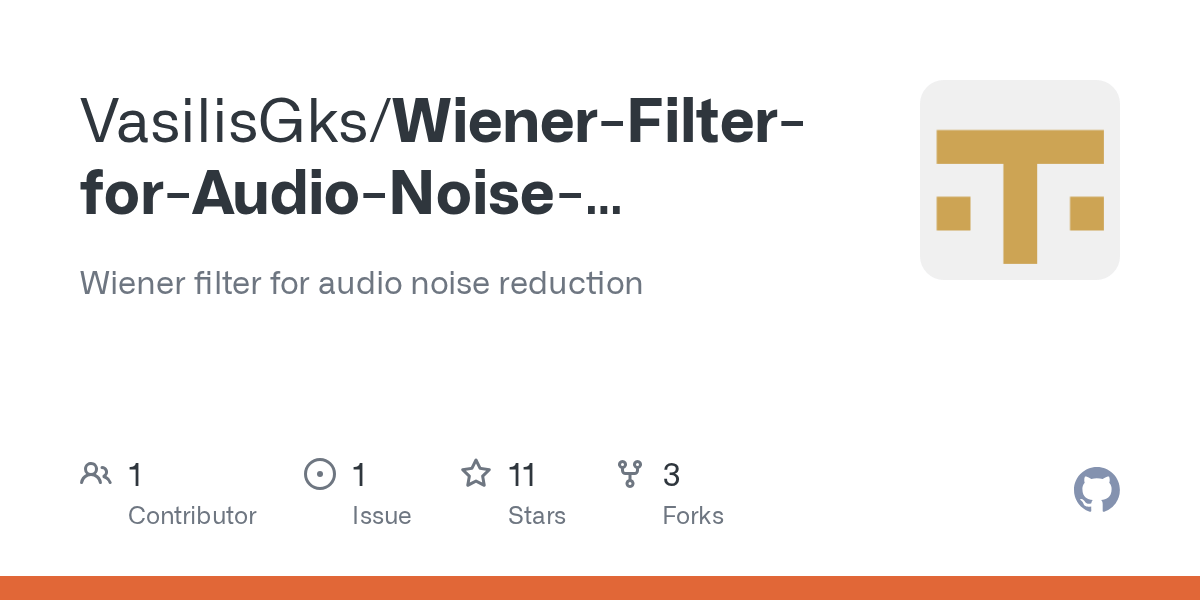 GitHub VasilisGks/WienerFilterforAudioNoiseReduction Wiener