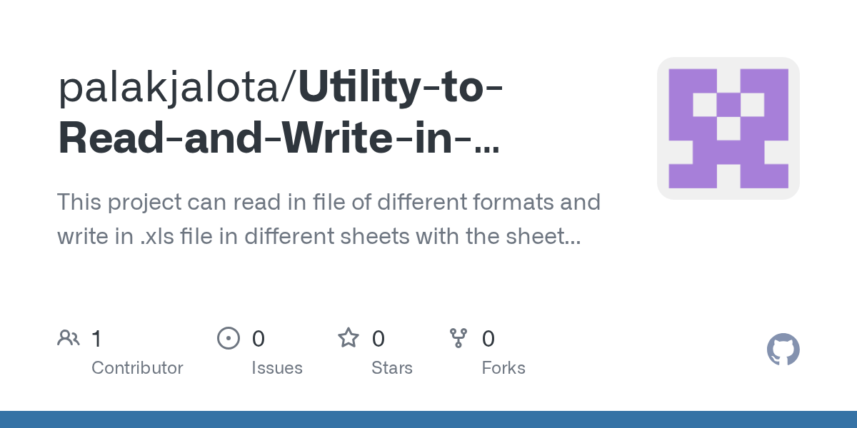 GitHub palakjalota/UtilitytoReadandWriteinExcelFile This