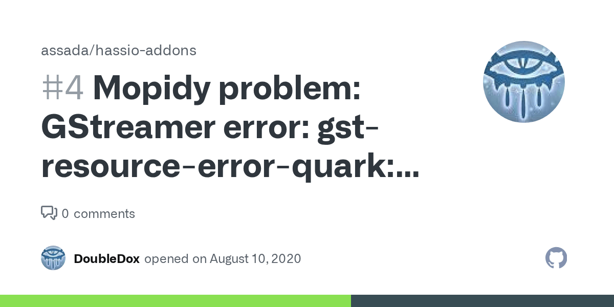 Mopidy problem GStreamer error gstresourceerrorquark Could not