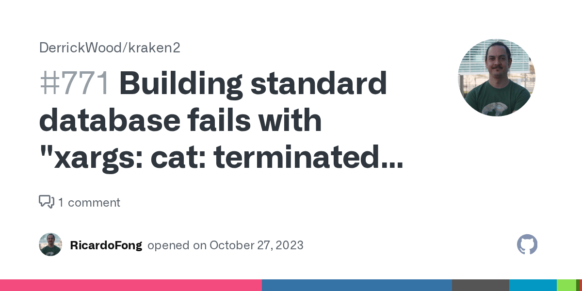 Building standard database fails with "xargs cat terminated by signal