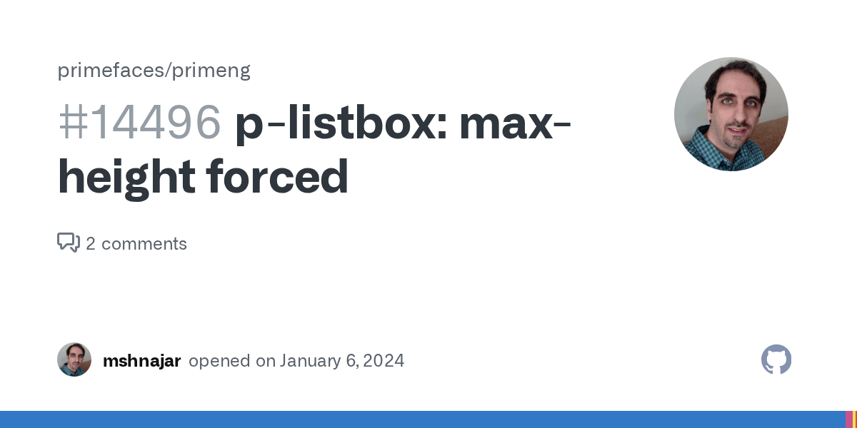plistbox maxheight forced · Issue 14496 · primefaces/primeng · GitHub