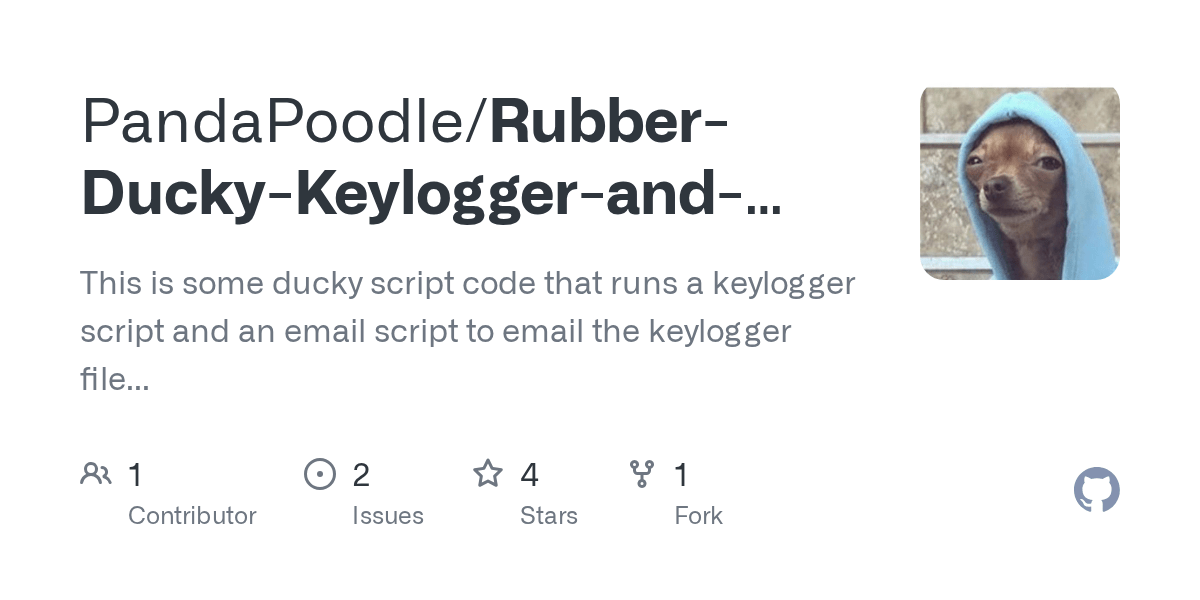 GitHub PandaPoodle/RubberDuckyKeyloggerandEmail This is some ducky script code that runs