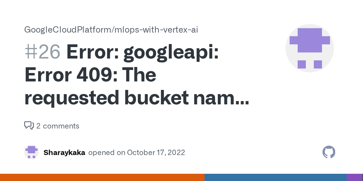 Error googleapi Error 409 The requested bucket name is not available
