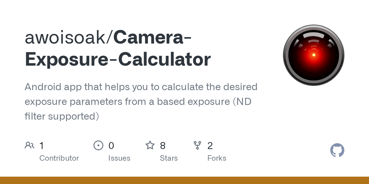 GitHub awoisoak/CameraExposureCalculator Android app that helps