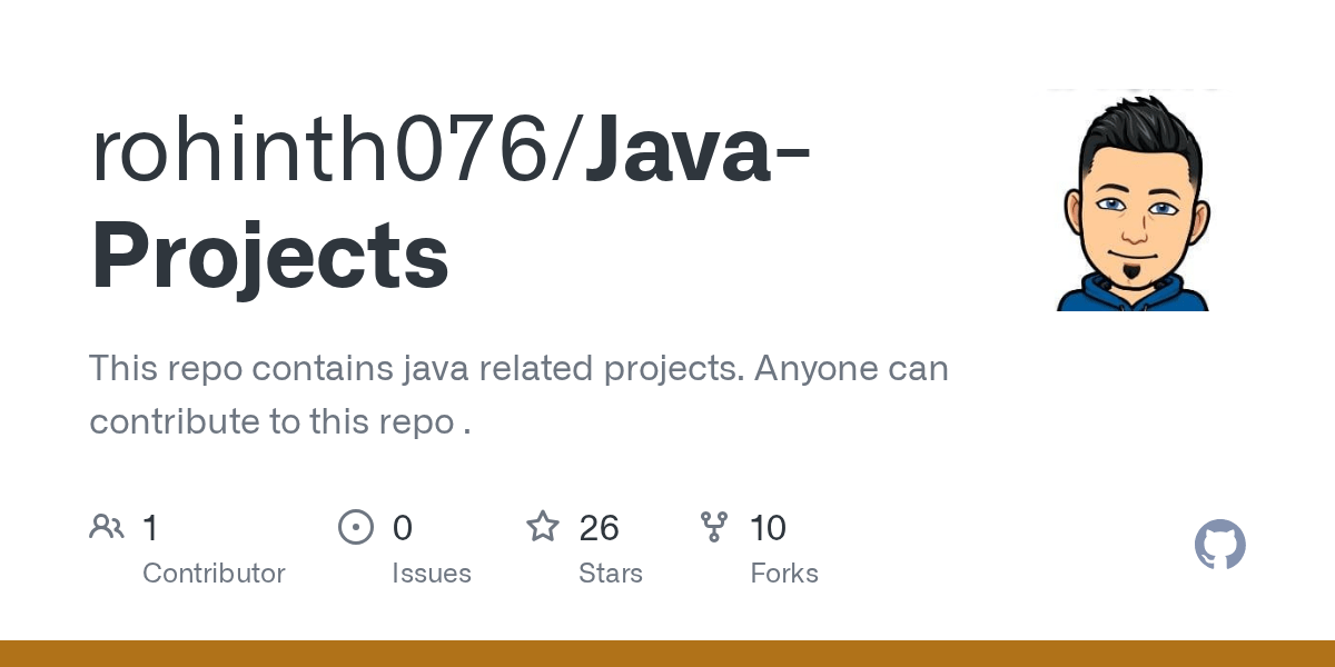 GitHub rohinth076/JavaProjects This repo contains java related