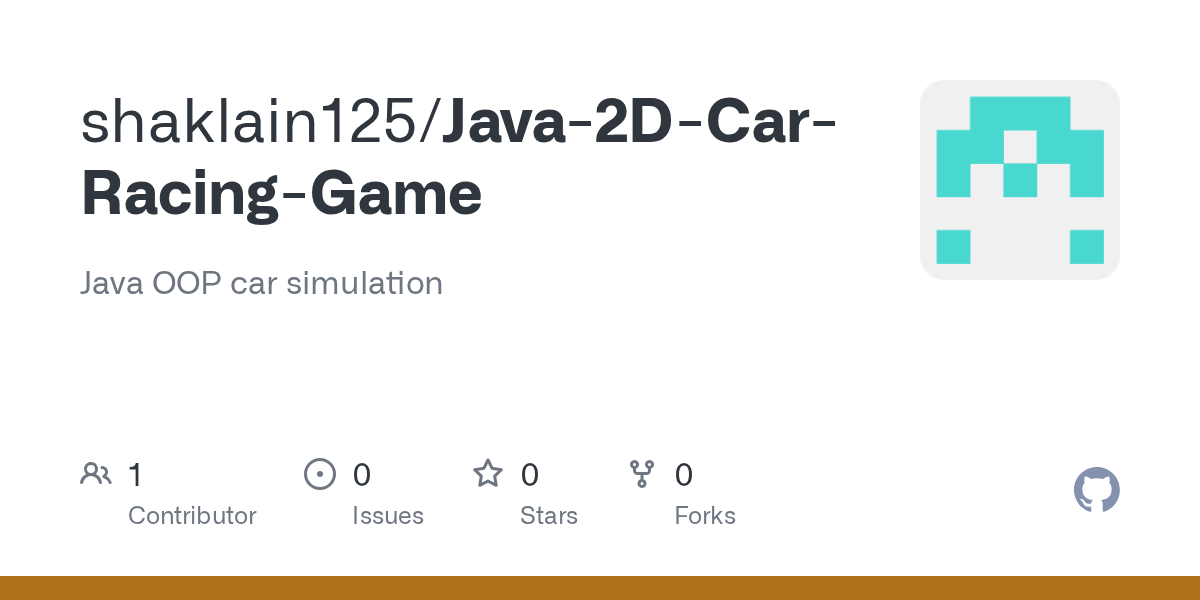 GitHub shaklain125/Java2DCarRacingGame Java OOP car simulation