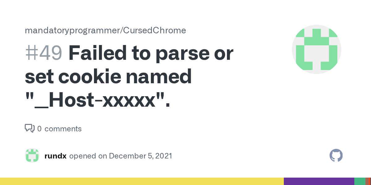 Failed to parse or set cookie named "__Hostxxxxx". · Issue 49