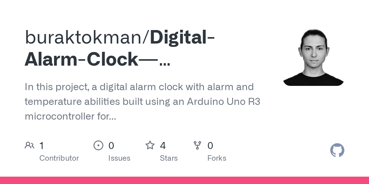 GitHub buraktokman/DigitalAlarmClockEmbeddedSystems In this