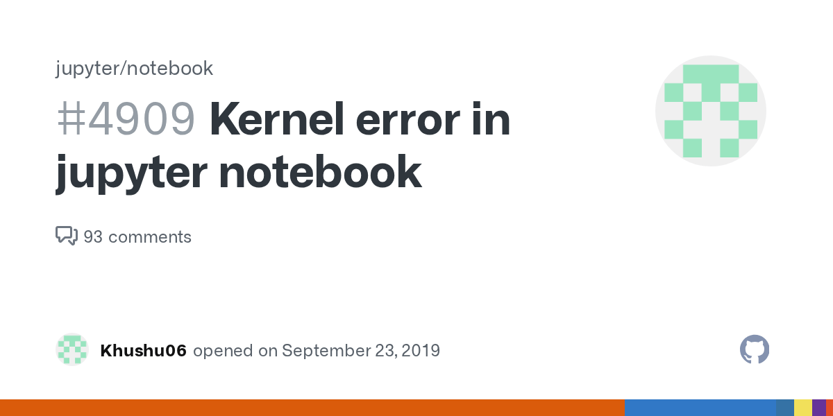 Kernel error in jupyter notebook · Issue 4909 · jupyter/notebook · GitHub