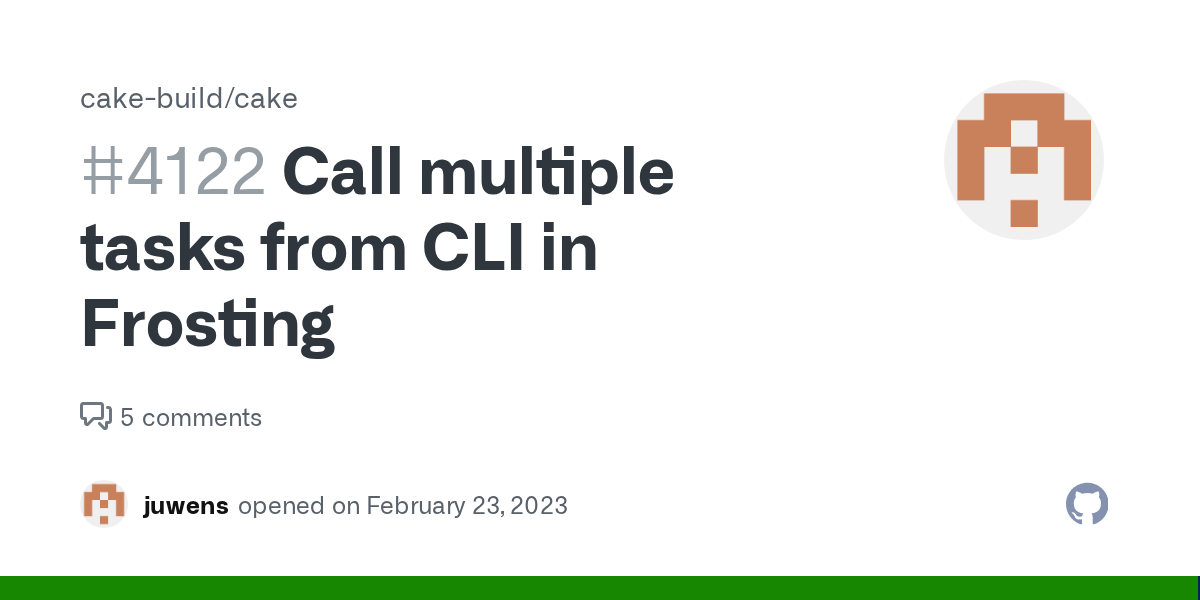 Call multiple tasks from CLI in Frosting · Issue 4122 · cakebuild
