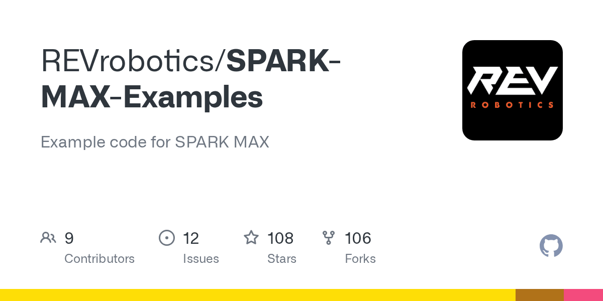 GitHub - REVrobotics/SPARK-MAX-Examples: Example code for SPARK MAX