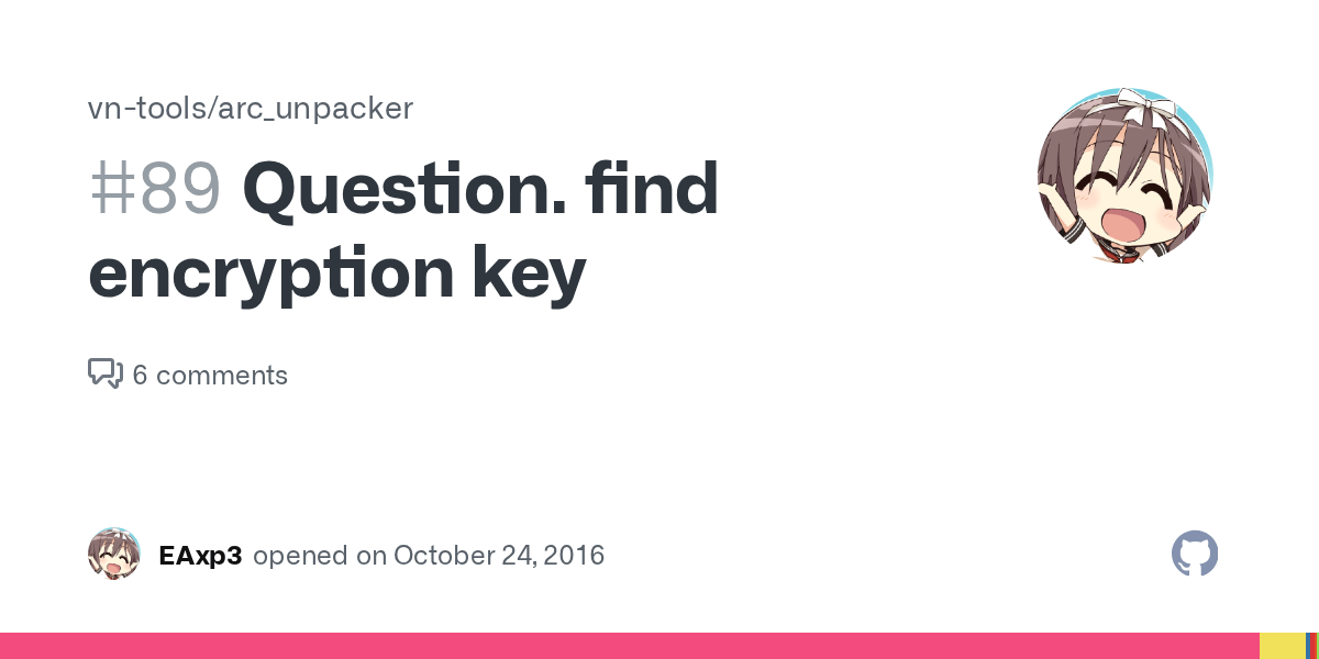 Question. find encryption key · Issue 89 · vntools/arc_unpacker · GitHub