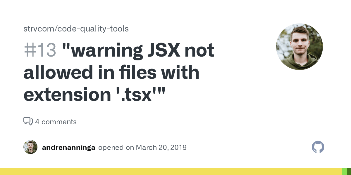 "warning JSX not allowed in files with extension '.tsx'" · Issue 13