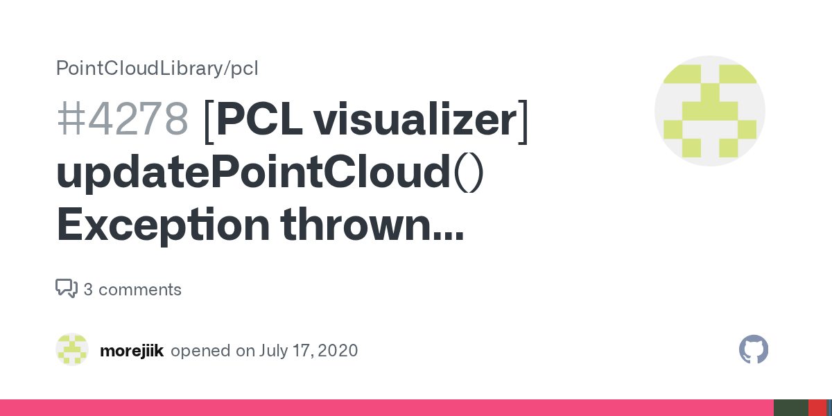[PCL visualizer] updatePointCloud() Exception thrown Access violation