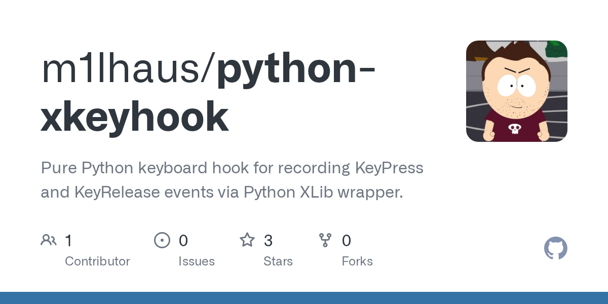 GitHub m1lhaus/pythonxkeyhook Pure Python keyboard hook for