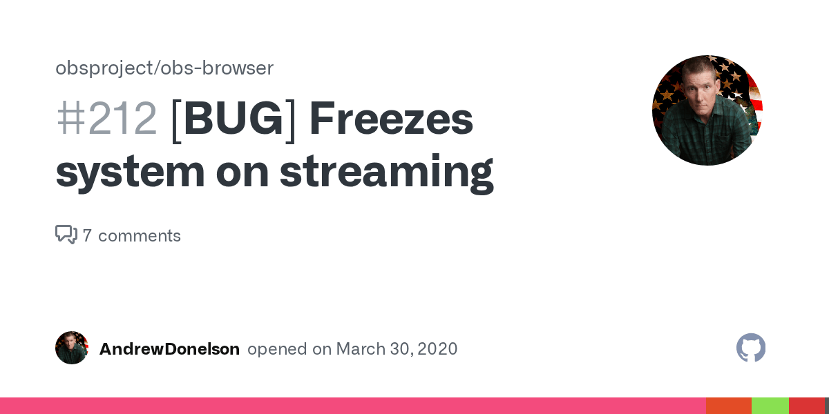 [BUG] Freezes system on streaming · Issue 212 · obsproject/obsbrowser