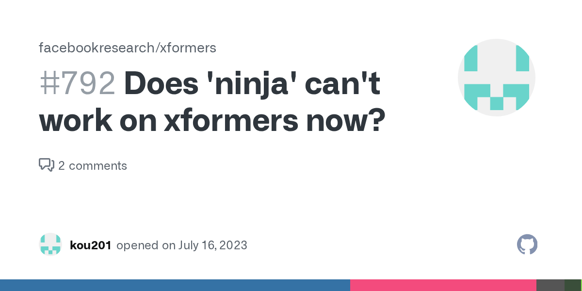 Does 'ninja' can't work on xformers now? · Issue 792