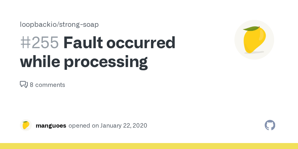 Fault occurred while processing · Issue 255 · loopbackio/strongsoap