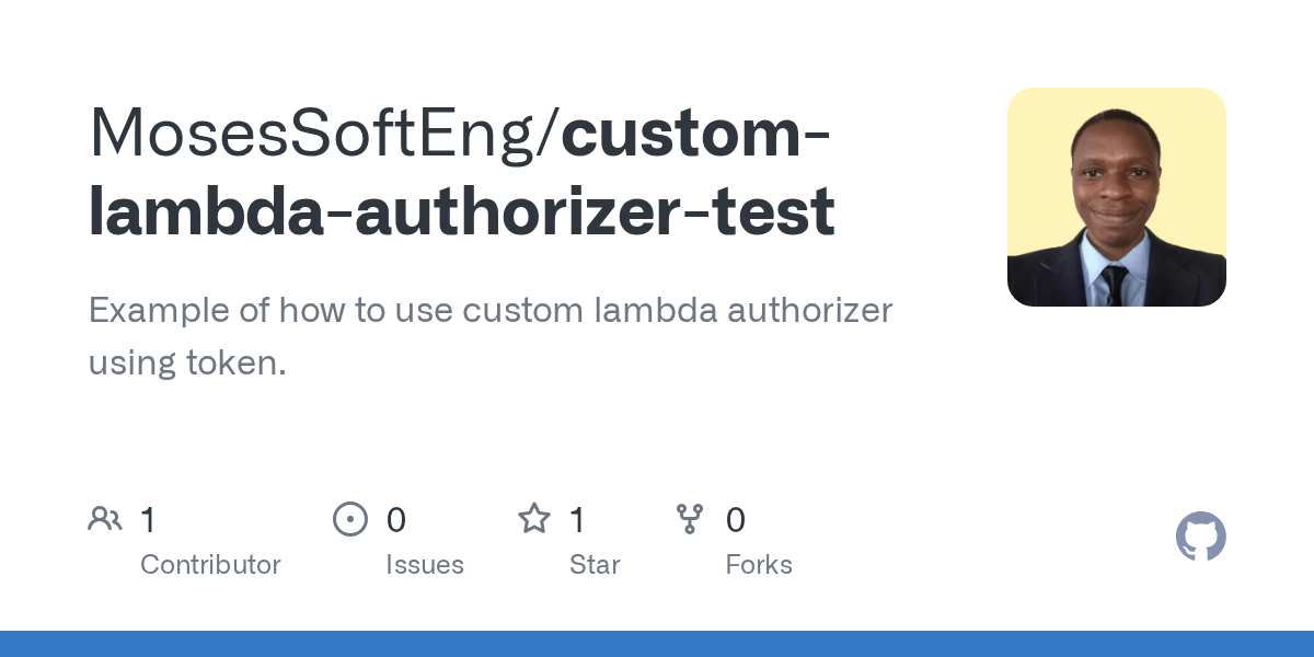 GitHub MosesSoftEng/customlambdaauthorizertest Test for Custom