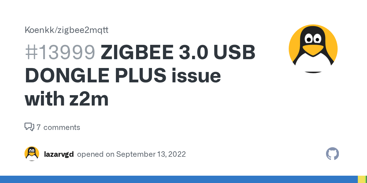 ZIGBEE 3.0 USB DONGLE PLUS issue with z2m · Issue #13999 · Koenkk