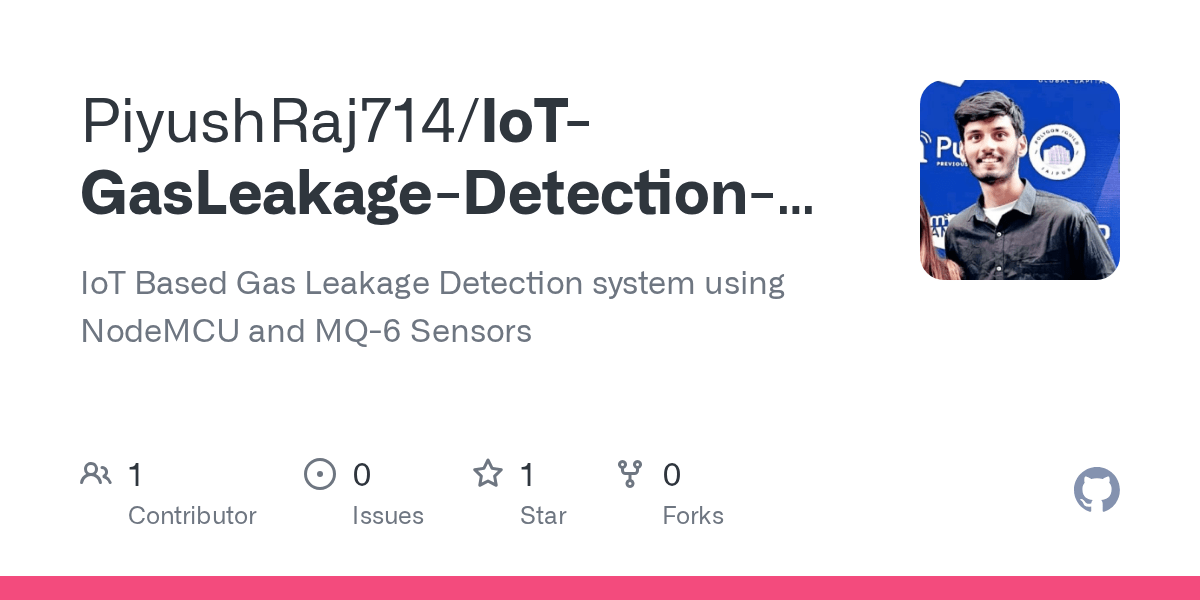 GitHub PiyushRaj714/IoTGasLeakageDetectionSystem IoT Based Gas Leakage Detection system