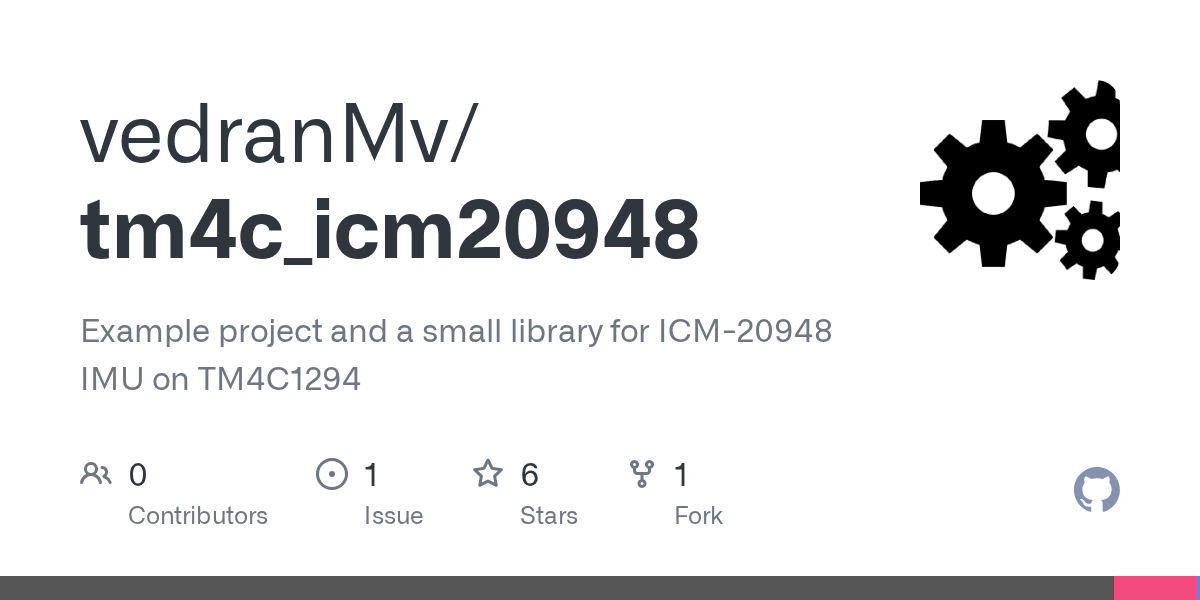GitHub vedranMv/tm4c_icm20948 Example project and a small library