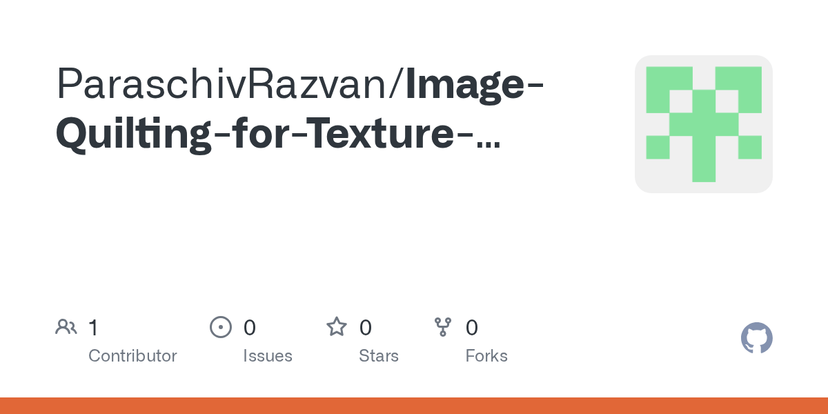 GitHub ParaschivRazvan/ImageQuiltingforTextureSynthesisandTransfer