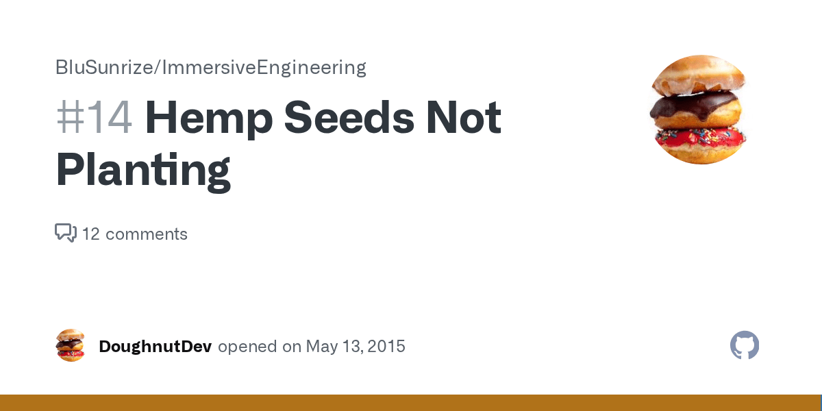 Hemp Seeds Not Planting · Issue 14 · BluSunrize/ImmersiveEngineering