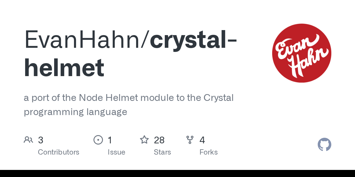 GitHub EvanHahn/crystalhelmet a port of the Node Helmet module to the Crystal programming
